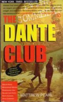 The Dante Club - Matthew Pearl, Agung Prihantoro, M.S. Nasrulloh