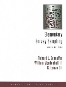 Elementary Survey Sampling (with CD-ROM) - Richard L. Scheaffer, R. Lyman Ott