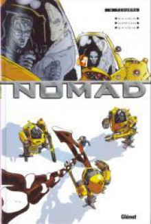 Nomad Tome 4 - Jean-David Morvan, Philippe Buchet, Sylvain Savoia