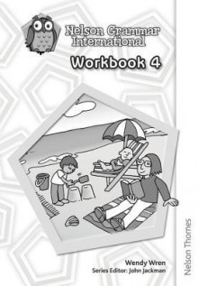 Nelson Grammar International 4. Workbook - Sarah Lindsay