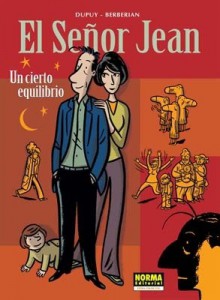 El Señor Jean #7: Un cierto equilibrio - Philippe Dupuy, Charles Berberian