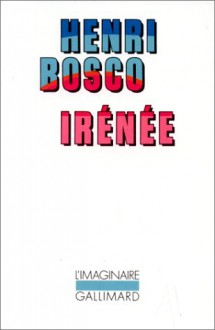 Irenee - Henri Bosco