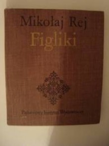 Figliki - Mikołaj Rej