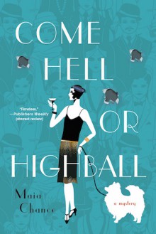 Come Hell or Highball - Maia Chance