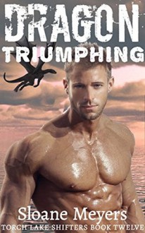 Dragon Triumphing - Sloane Meyers