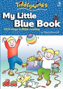 Tiddlywinks: My Little Blue Book - Penny Boshoff