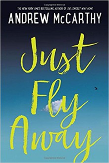 Just Fly Away - Andrew McCarthy