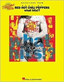 Red Hot Chili Peppers - What Hits!? (Transcribed Scores) - The Red Hot Chili Peppers