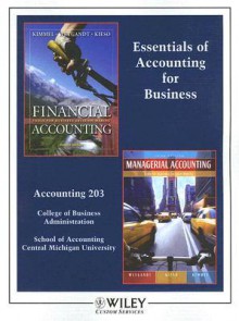 (Wcs)Financial Accounting 4th Edition Chatpers 1 9 With Managerial Accounting 3rd Edition Chapters 1, 5 & 9 For Cmu - Paul D. Kimmel