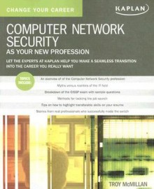 Computer Network Security as Your New Profession - Troy McMillan