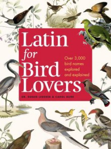 Latin for Bird Lovers - Roger Lederer, Carol Burr