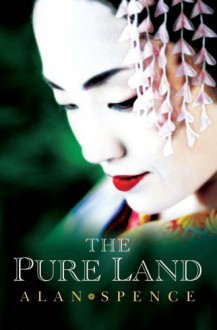 The Pure Land - Alan Spence