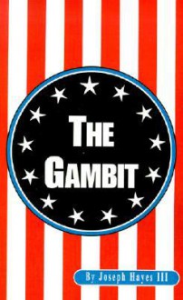 The Gambit - Joseph Arnold Hayes