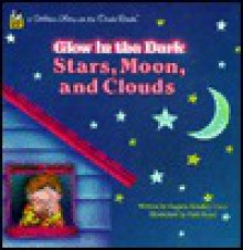 Stars, Moon, Clouds (Golden Glow in the Dark Books) - Eugene Bradley Coco, Patti Boyd