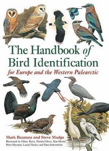 <<The>> Handbook Of Bird Identification For Europe And The Western Palearctic - Mark Beaman, Steve Madge