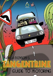 Tangentrine Guide to Motoring - Manda Benson