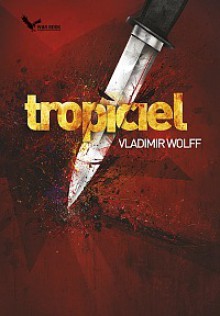 Tropiciel - Vladimir Wolff