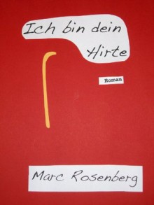 Ich bin dein Hirte (German Edition) - Marc Rosenberg