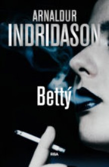 Betty - 1961- Arnaldur Indriason