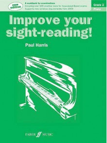 Piano: Grade 2 (Improve Your Sight Reading!) - Paul Harris