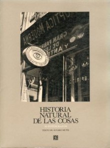 Historia Natural de Las Cosas: 50 Fotografos - Fondo de Cultura Economica, Pablo Ortiz Monasterio, Fondo de Cultura Econ