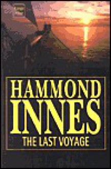 The Last Voyage: Captain Cook's Lost Diary - Hammond Innes