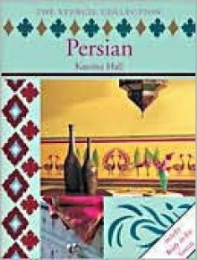 Persian: The Stencil Collection - Katrina Hall