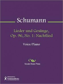 Lieder und Gesange, Op. 96, No. 1 - Robert Schumann