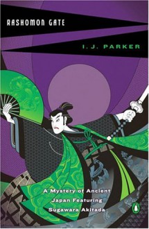 Rashomon Gate - I.J. Parker