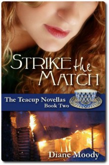 Strike the Match - Diane Moody