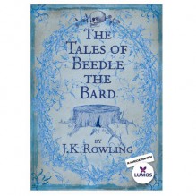 The Tales of Beedle the Bard - J.K. Rowling