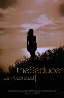 The Seducer - Jan Kjærstad, Barbara Haveland