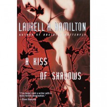 A Kiss of Shadows (Meredith Gentry, #1) - Laurell K. Hamilton