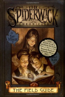 Spiderwick:The Field Guide - T. & Black, H. DiTerlizzi