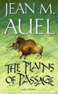 The Plains of Passage (Earth's Children, #4) - Jean M. Auel