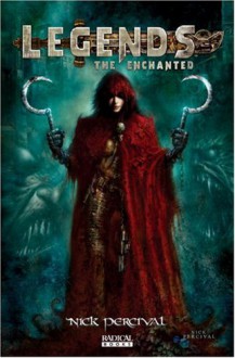 Legends: The Enchanted - Nick Percival