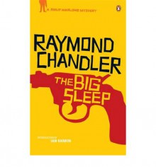 The Big Sleep - Raymond Chandler, Ian Rankin