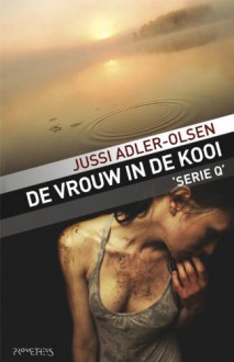 De vrouw in de kooi / druk 23 - Jussi Adler-Olsen