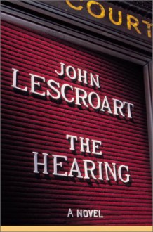 The Hearing - John Lescroart