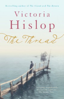 The Thread - Victoria Hislop