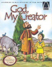 God, My Creator: The Apostles' Creed - Jim Gimbel, Jo Gimbel, Susan Morris