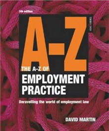 The A-Z Employment Practice, Sixth Edition - David M. Martin