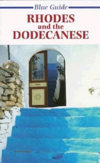 Blue Guide Rhodes and the Dodecanese - Robin Barber