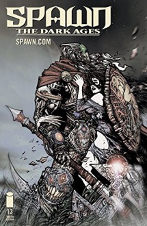 Spawn: The Dark Ages #13 - Brian Holguin, Liam McCormack-Sharp