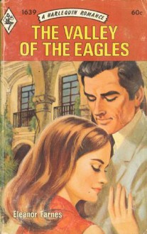 The Valley of the Eagles - Eleanor Farnes