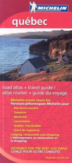 Michelin Quebec Regional Atlas & Travel Guide - Michelin Travel Publications