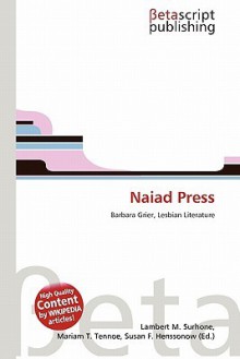 Naiad Press - Lambert M. Surhone, Mariam T. Tennoe, Susan F. Henssonow