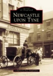 Newcastle Upon Tyne - Peter Hepplewhite