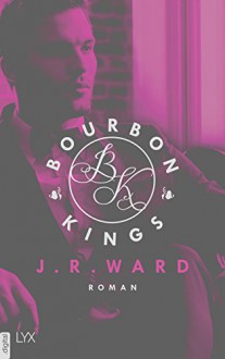 Bourbon Kings - Marion Herbert,Katrin Kremmler,J.R. Ward