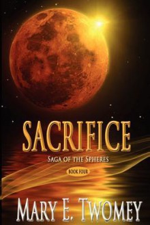 Sacrifice - Mary E. Twomey